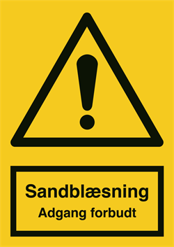 Sandblaesning. Adgang forbudt Advarselsskilt A323RAA4