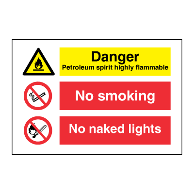 Danger Petroleum - No smoking - No naked lights - combination signs