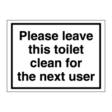 Please leave this toilet clean - accomodation signs