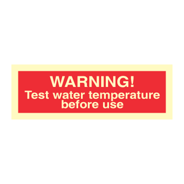 Warning! Test water temperature before use - Prohibition Signs